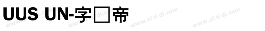 UUS UN字体转换